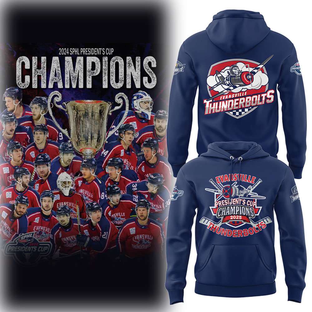 Evansville Thunderbolts Hockey x A PresidentÃ¢â‚¬â„¢S Cup Champion Hoodie Gift For Baseball Lover
