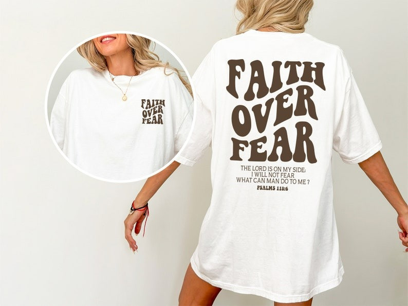 Faith Over Fear Shirt Bible Verse T-Shirt Christian Gifts For Womens