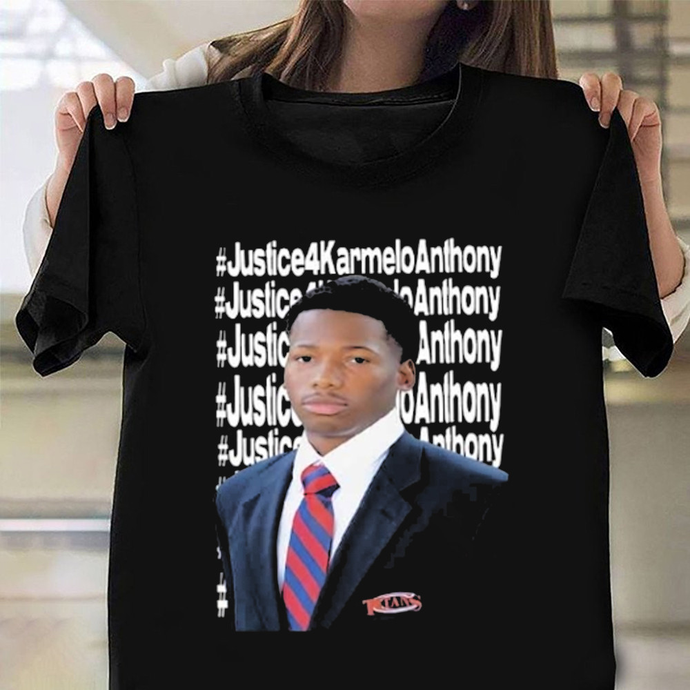 Justice For Karmelo Anthony Carmelo Anthony Shirt Best Fathers Day Gifts For Dad