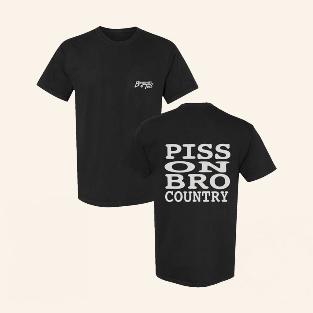 Lost Dog Street Band Merch Store Benjamin Tod Piss On Bro Country T-Shirt Fans Merch