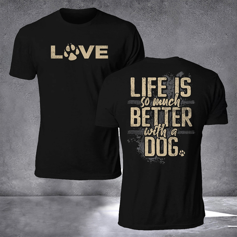 Love I So Much Better With A Dog T-Shirt Mens Dog Lover Gifts For Him Fathers Day