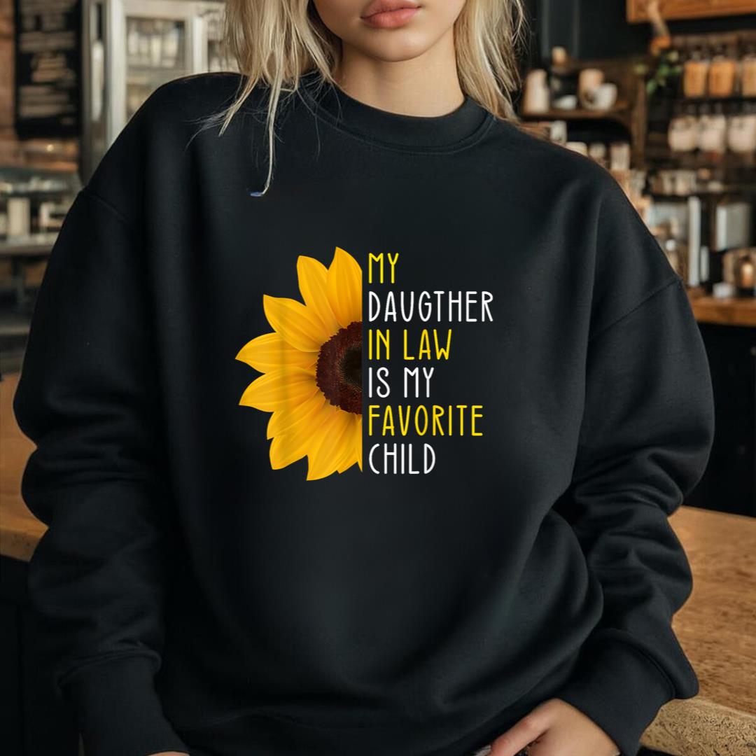 My Daughter In Law Is My Favorite Child Mother in Law Day