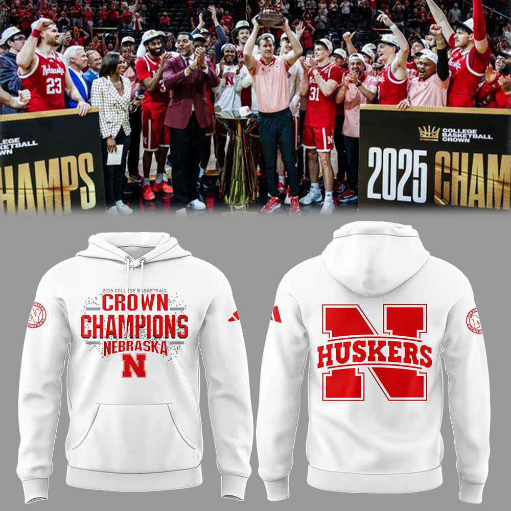 Nebraska MenÃ¢â‚¬â„¢s Basketball 2025 College Basketball Crown Champions Hoodie Senior Gifts For Basketball Players