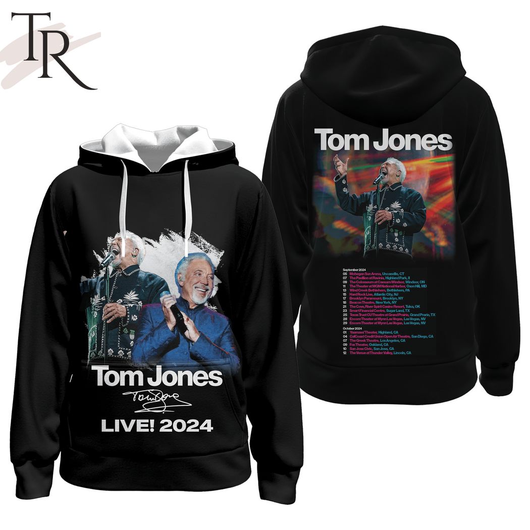 New 2025 Tom Jones Live 2024 Custom Hoodie