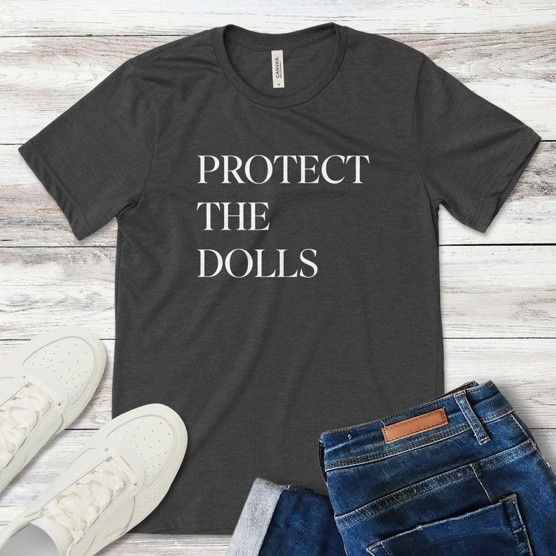 Protect The Dolls T-Shirt Transgender Rights Shirt Human Rights Gifts For LGBTQ Supporters