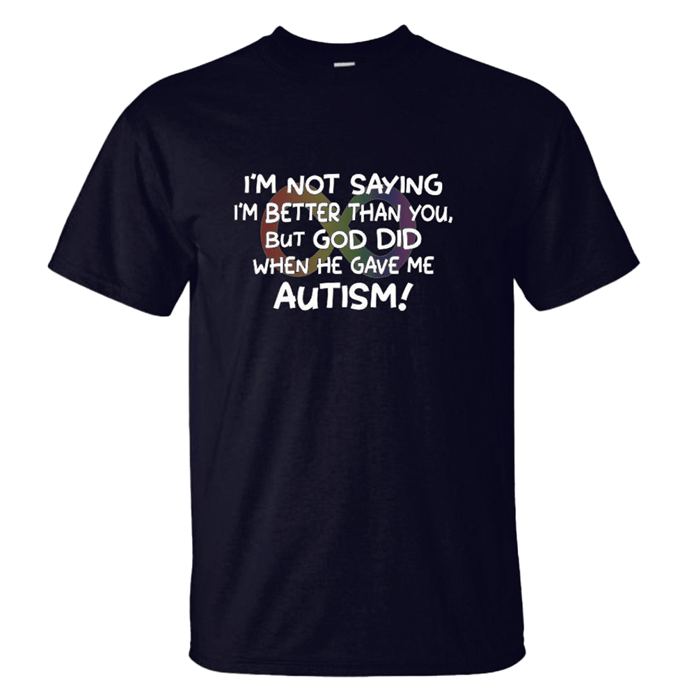 Quinn Pratt Merch Im Not Saying Im Better Than You T-Shirt Autism Gifts