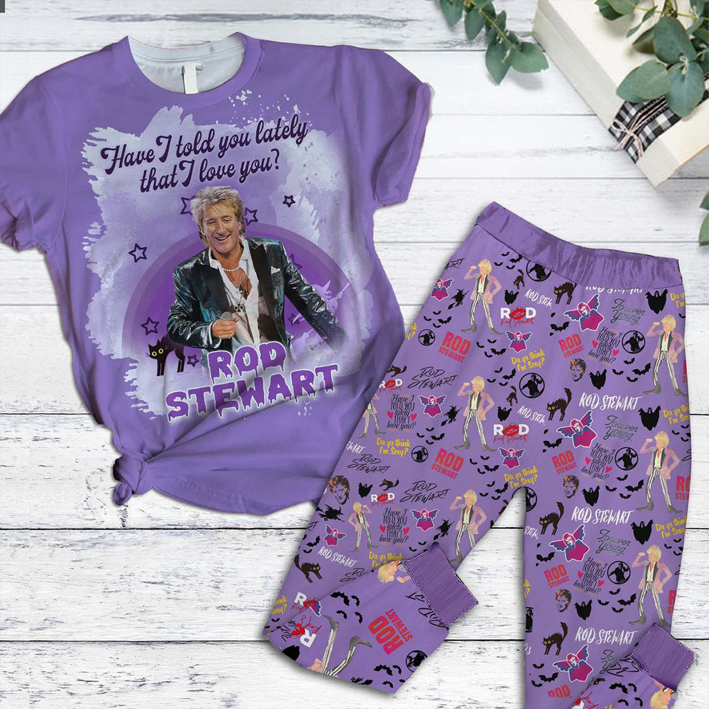 Rod Stewart Have I Told You Lately That I Love You Pajamas Set Rod Stewart Merch Fans Gifts