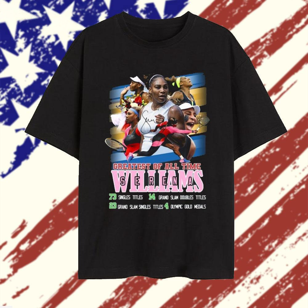 Serena Williams Greatest Of All Time T-Shirt Serena Williams Merch Gifts For Tennis Fans