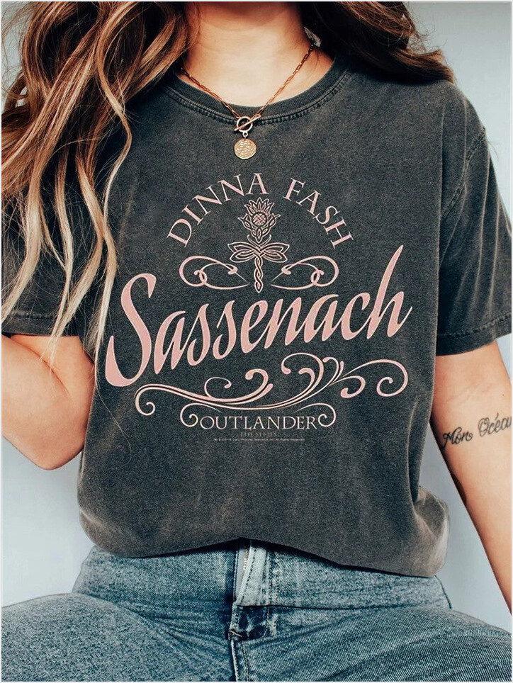 Shirt Outlander Merch Dinna Fash Sassenach Outlander T-Shirt Birthday Birthday Gift Ideas