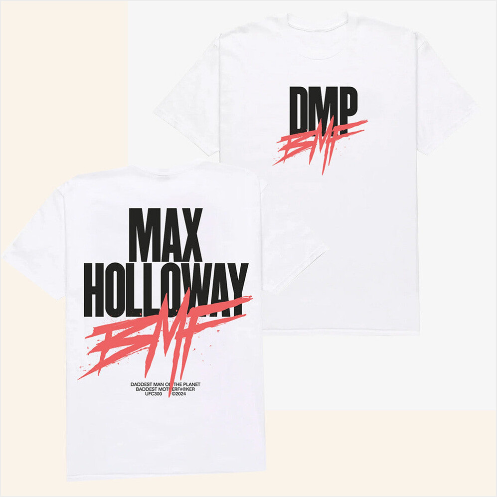 Shop Max Holloway DPM BMF White T-Shirt Gift Ideas For Friends Birthday Gifts For Besties