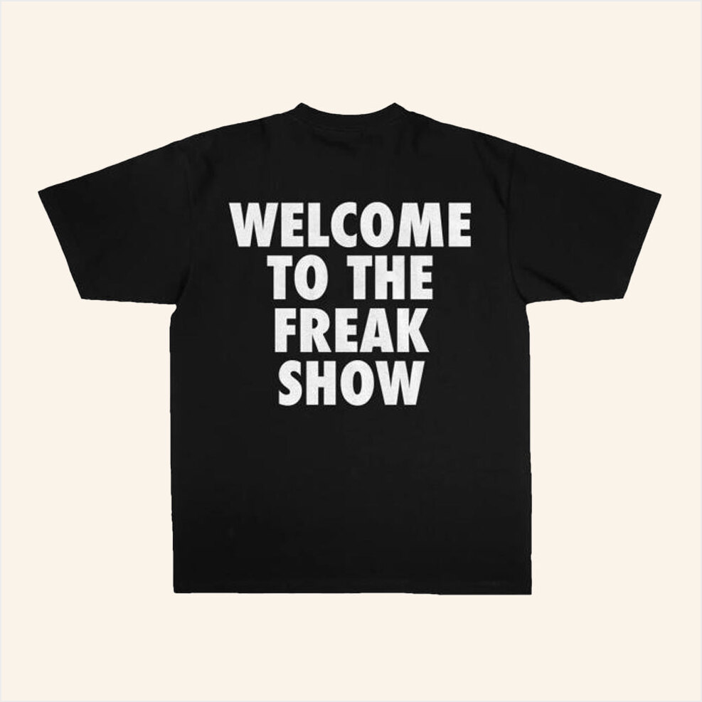 Shop Welcome To The Freak Show Shirt G-Eazy Merch BFF Birthday Gifts Ideas Christmas Presents