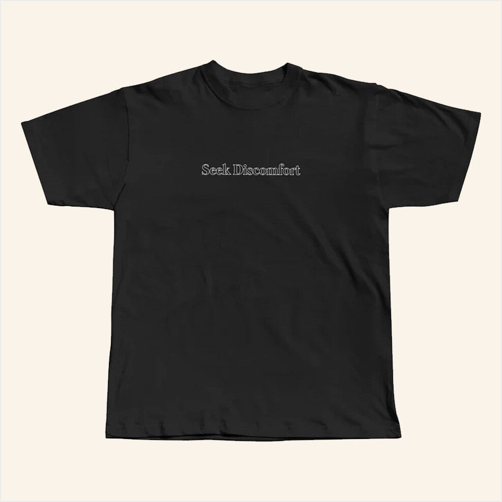 Signature T-Shirt Seek Discomfort Merch Black Gifts For Father Birthday Gift Ideas