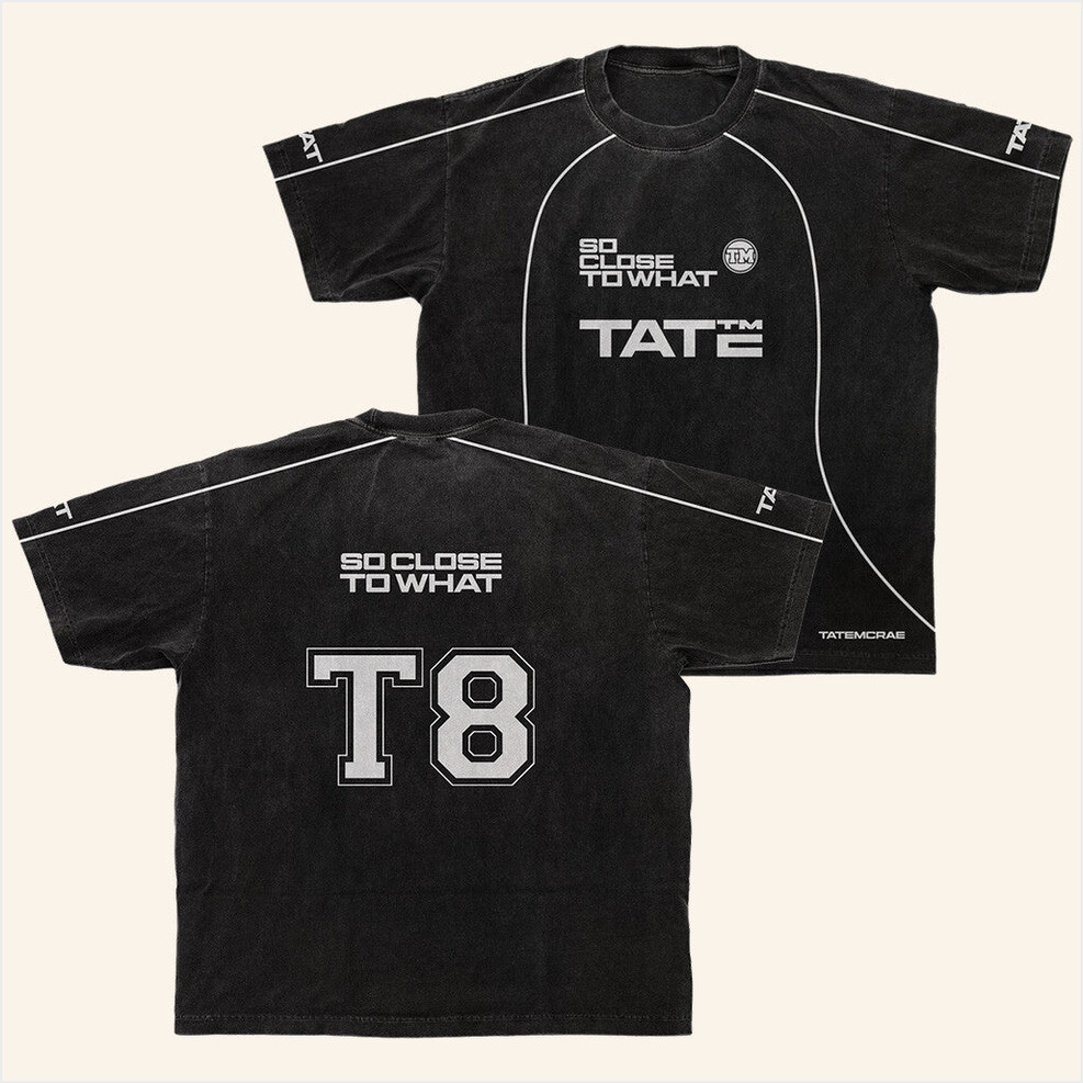 So Close To What Tate Mcrae Merch T8 T-Shirt Birthday Gifts For Fans Gifts For Best Friend