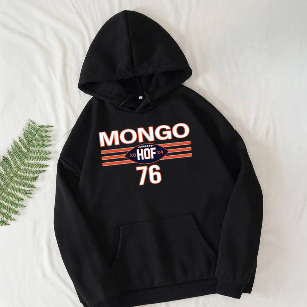 Steve McMichael Mongo HOF 2024 Hall Of Famer 76 Hoodie Steve McMichael Memorial Hoodie