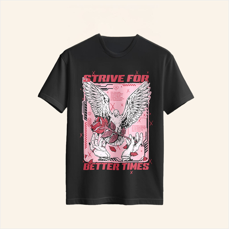 Strive For Better Times Bb28 T-Shirt Beautiful Bastard Merch Him Birthday Gifts For BFF