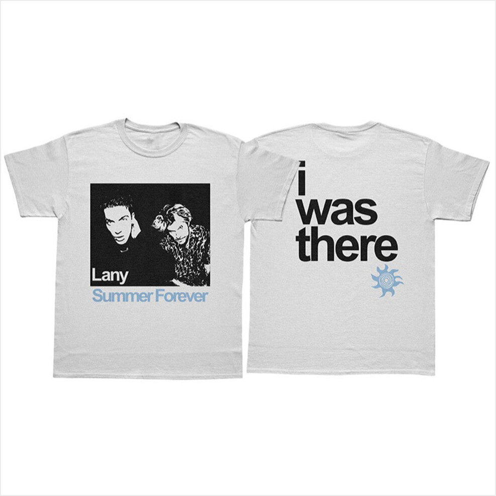 Summer Forever I Was There T-Shirt Lany Merch Birthday Gifts For Fans BFF Gifts