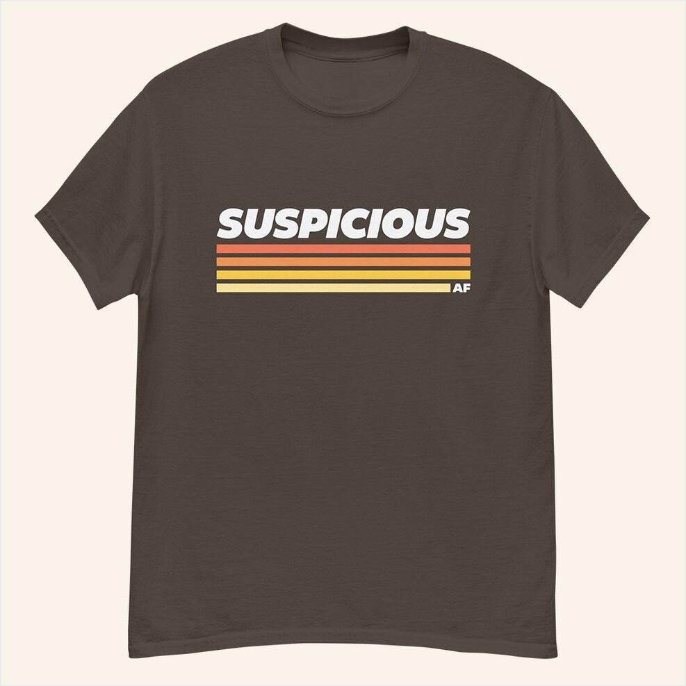 Suspicious AF T-Shirt Morgan Jay Merch Best Birthday Gifts For Music Lovers Gifts For Besties