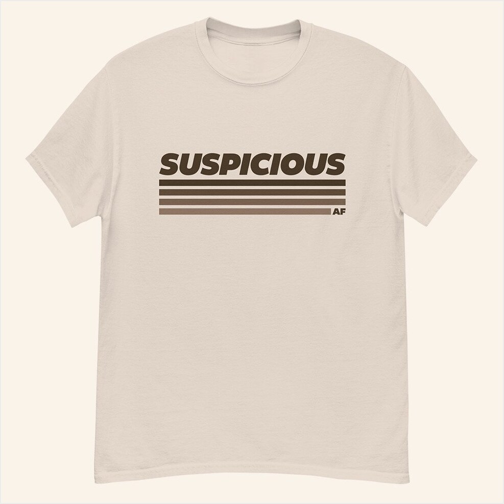 Suspicious AF T-Shirt Morgan Jay Merch Gift Ideas For Music Lovers Gifts For Best Friend