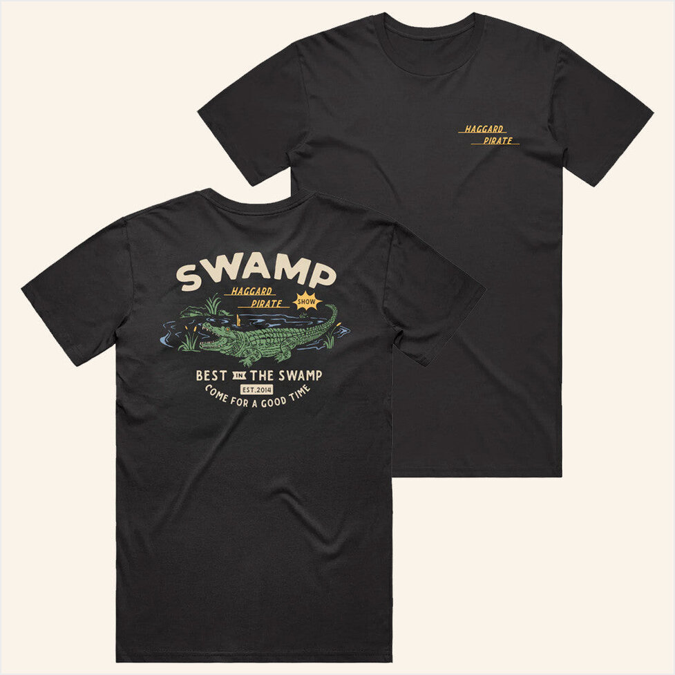 Swamp Show T-Shirt Haggard Pirate Merch Present For Husband BFF Birthday Gifts