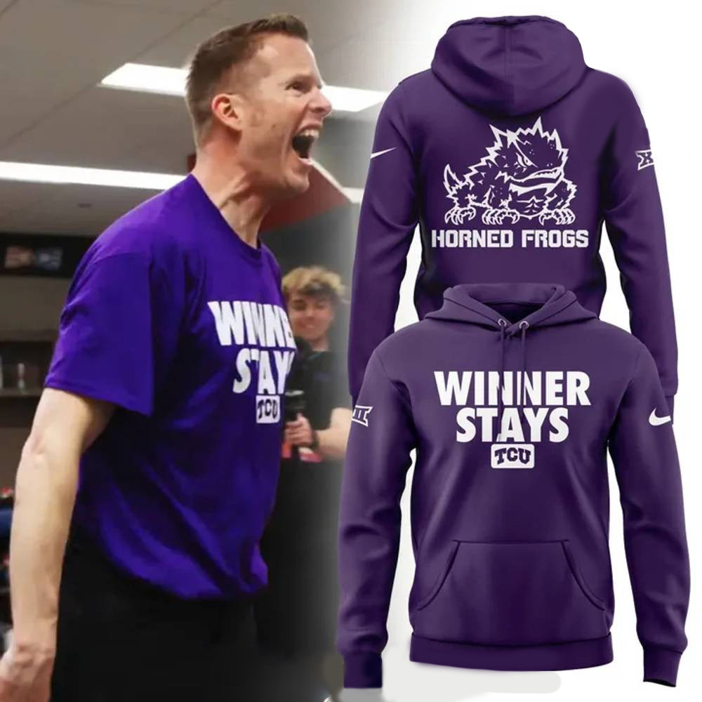 TCU Horned Frogs Special Winner Stays TCU Hoodie Best Gifts For Fans