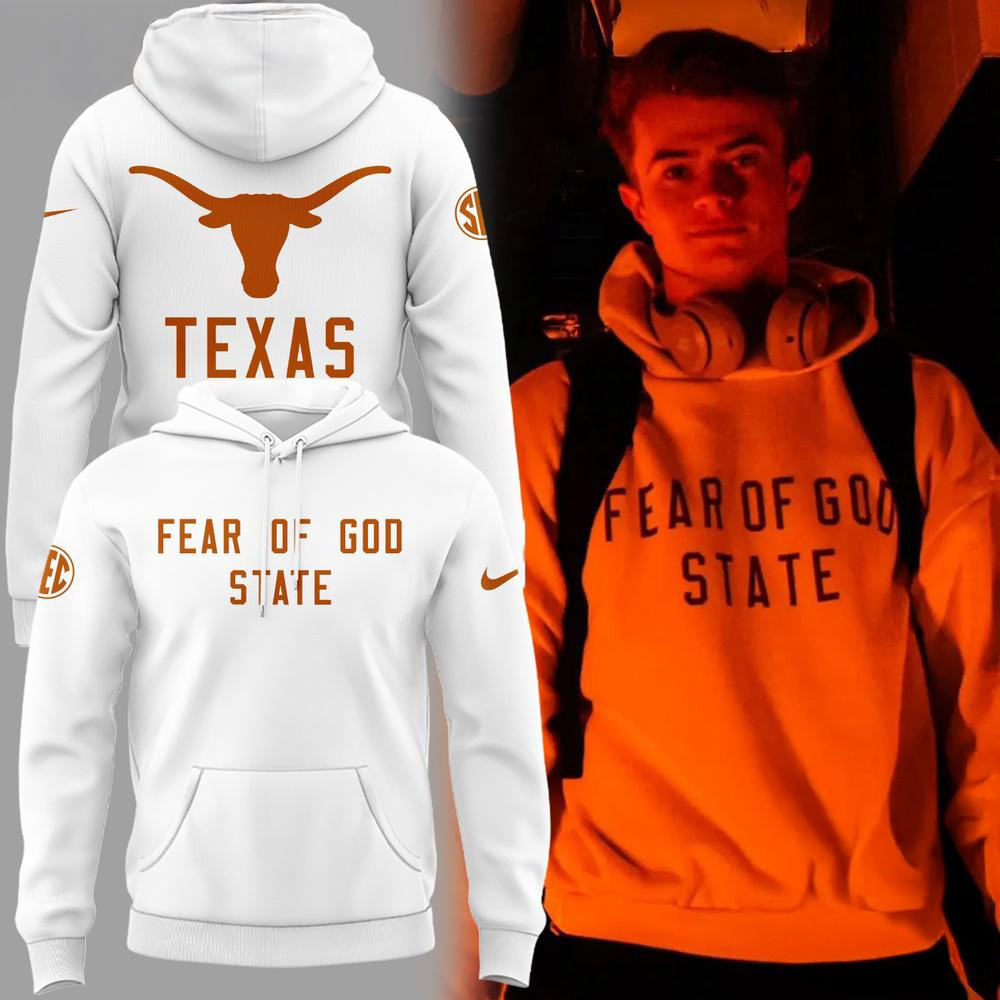 Texas Longhorns Fear Of God State White  Edition Hoodie Gifts For Football Fan