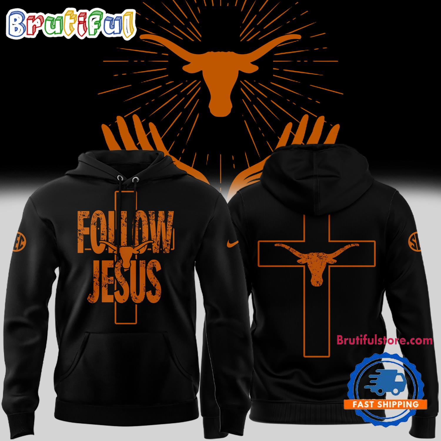 Texas Longhorns FOLLOW JESUS Limited Edition New Black Hoodie
