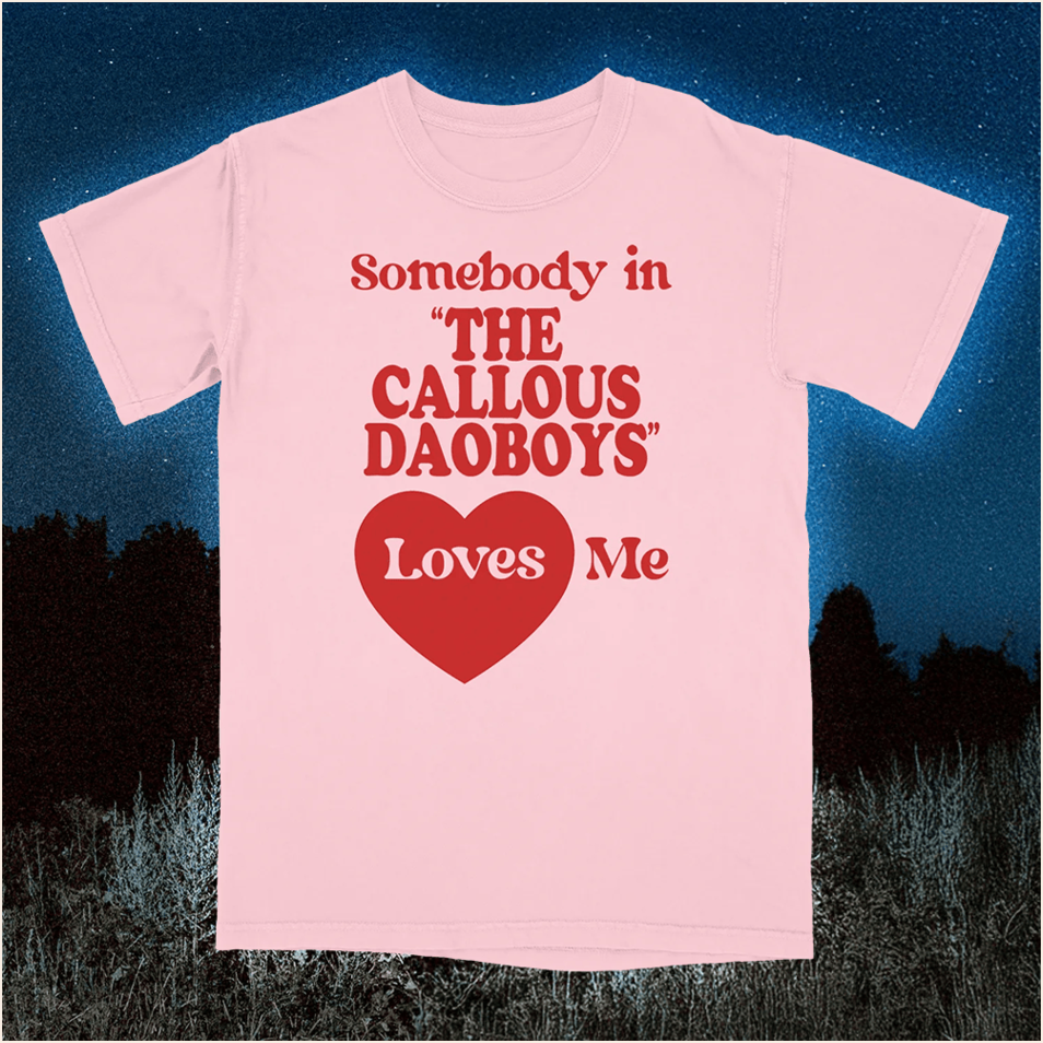 The Callous Daoboys Love Me Pink T-Shirt Callous Daoboys Merch Birthday Gift Ideas