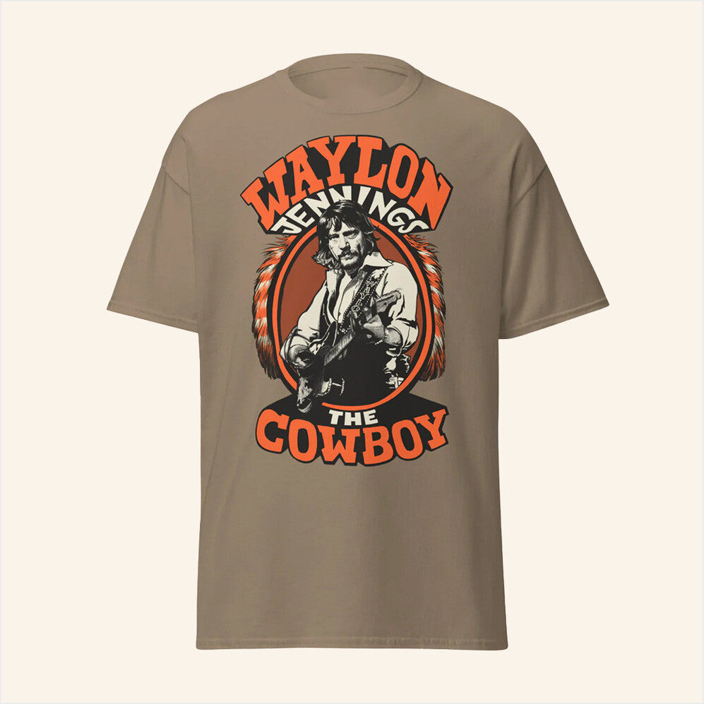 The Cowboy Waylon Jennings Shirt Waylon Merch Unique Birthday Gifts For Dad Gifts For BFF