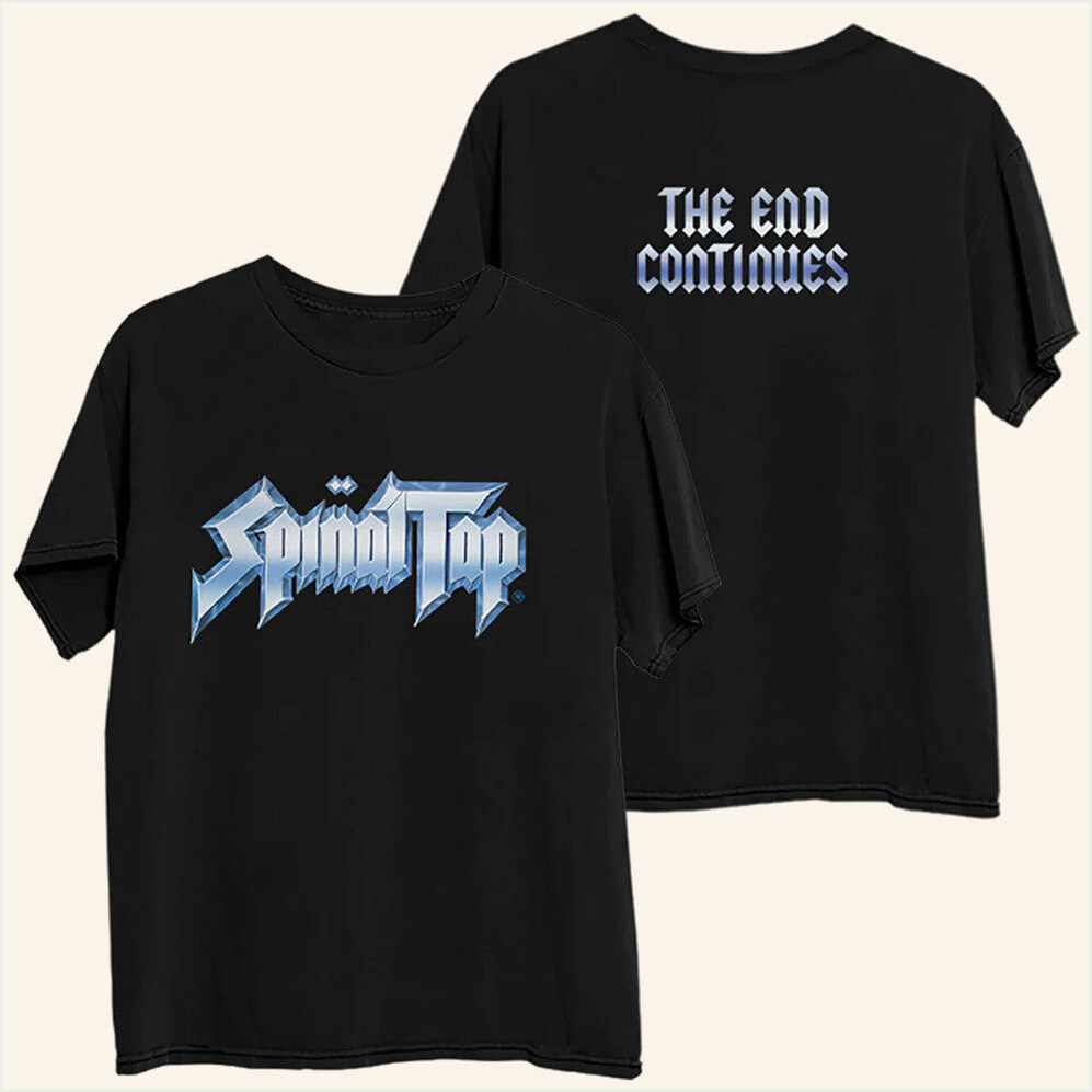 The End Continues T-Shirt Spinaltap Merch Best Birthday Gifts For Brother Gifts For Besties