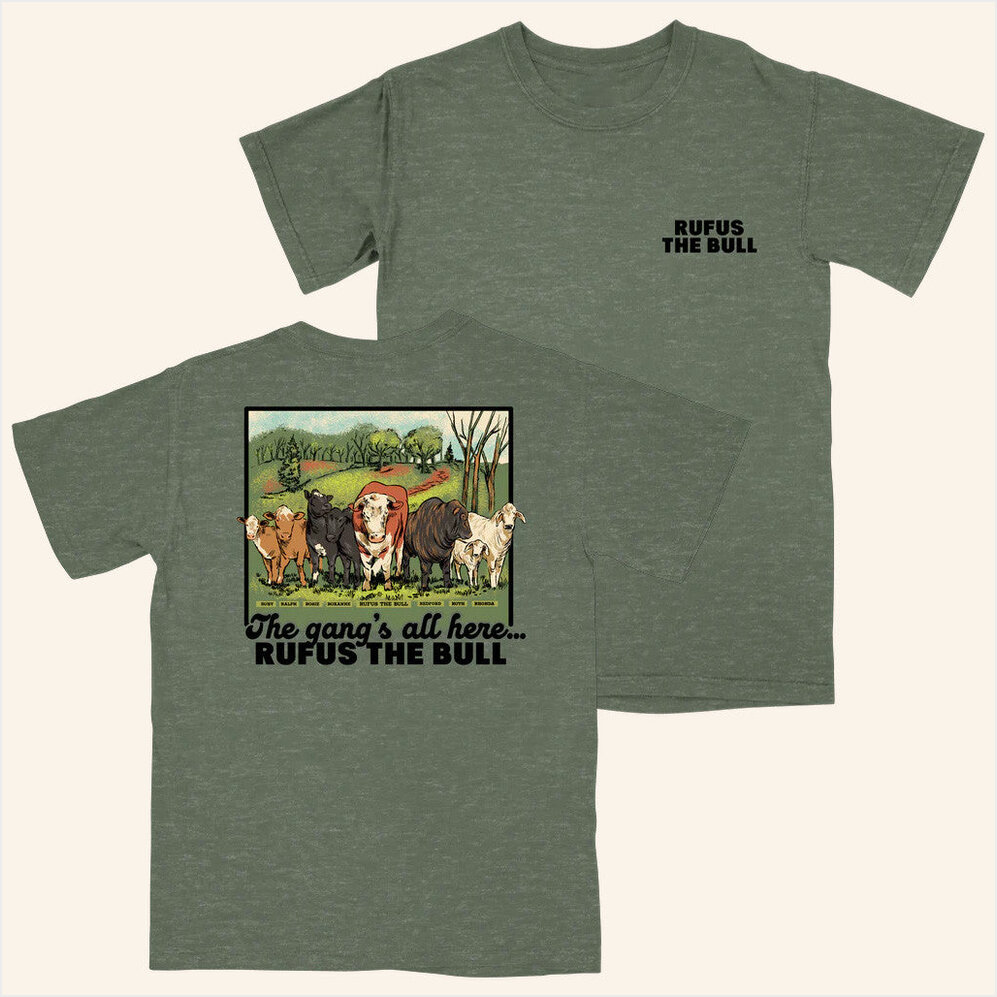 The Gangs All Here T-Shirt Rufus The Bull Merch Birthday Gifts For BFF Christmas Presents