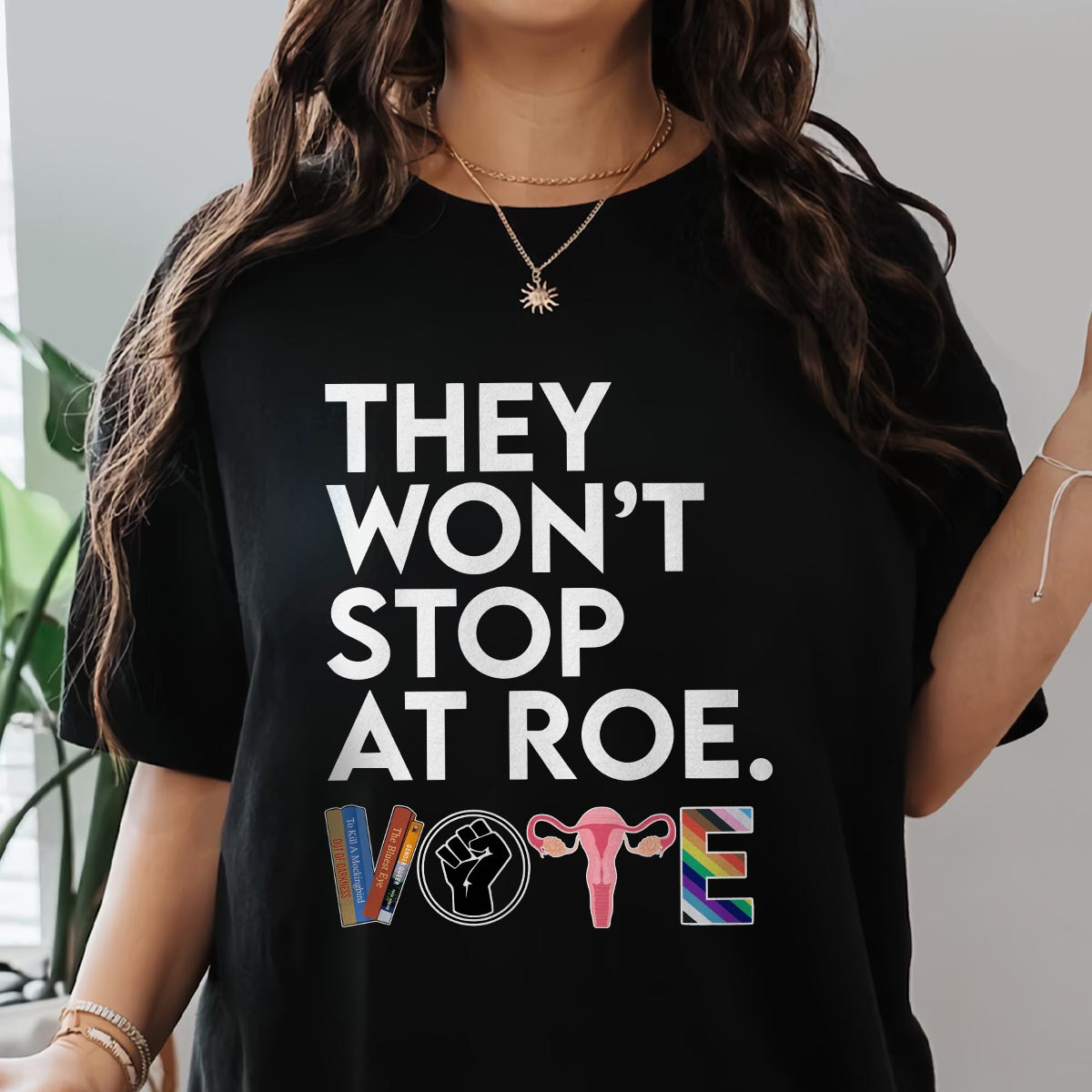 They WonT Stop T-Shirt Mother And Son Gifts