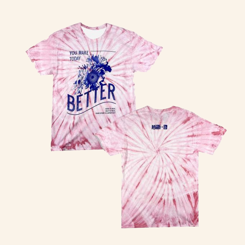 TWLOHA Merch EF You Make Today Better Tie Dye Shirt Gifts For Girlfriend