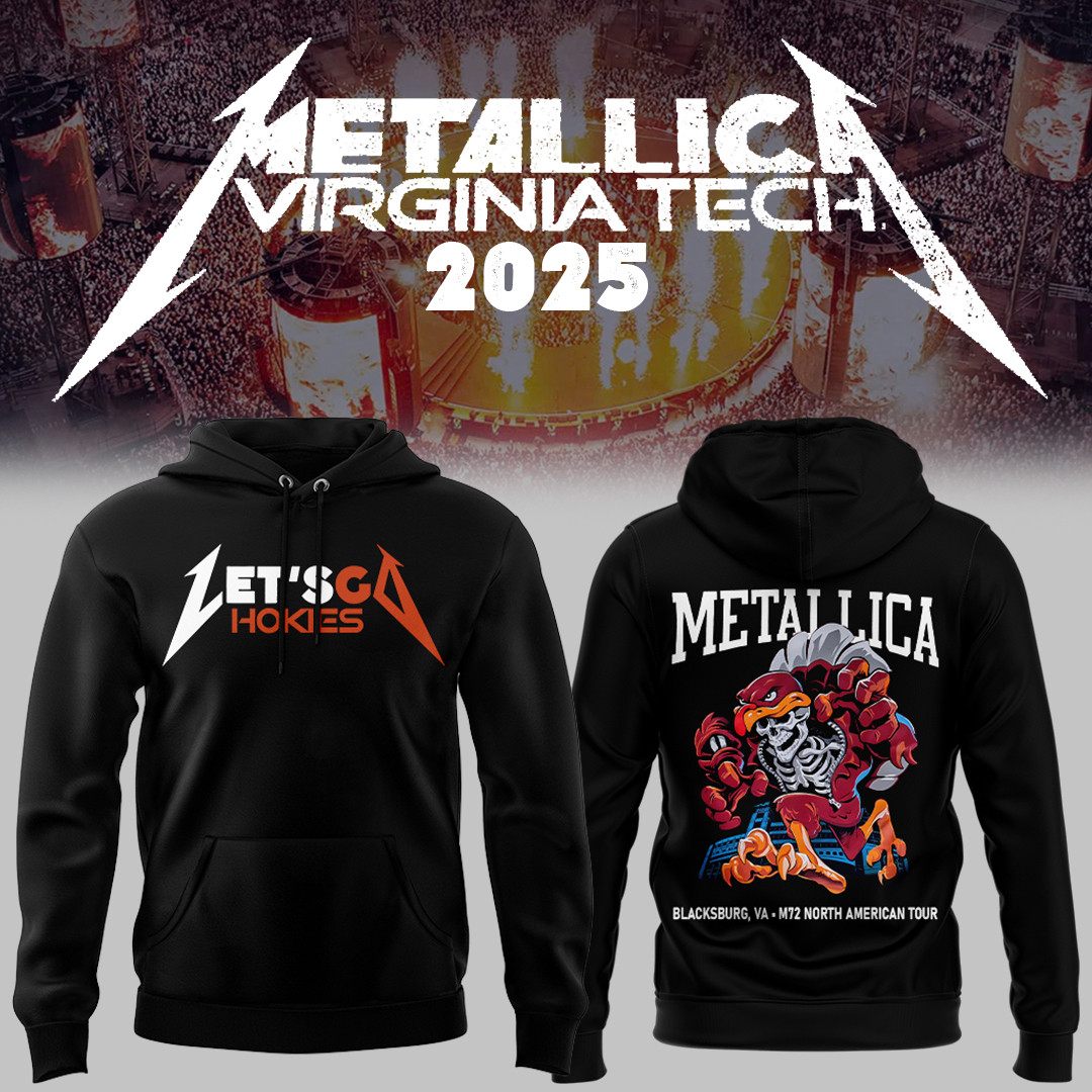 Virginia Tech Metallica M72 World Tour 2025 LetÃ¢â‚¬â„¢s Go Hokies Black Hoodie Gift For Music Lovers