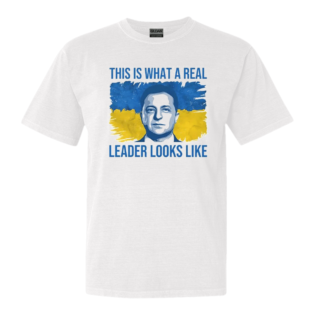 Volodymyr Zelensky This Is What A Real Leader Looks Like T-Shirt Support Ukraine Shirt