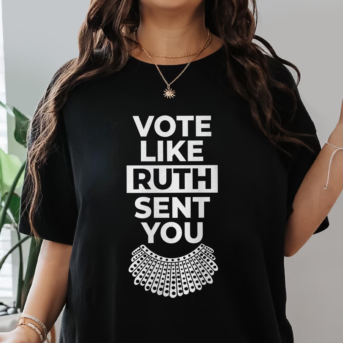 Vote Like Ruth Sent You T-Shirt Gifts For Him