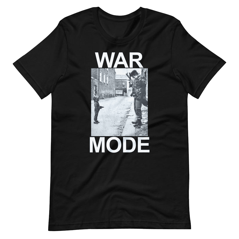 War Mode Merch War Mode The Troubles T-Shirt Great Fathers Day Presents