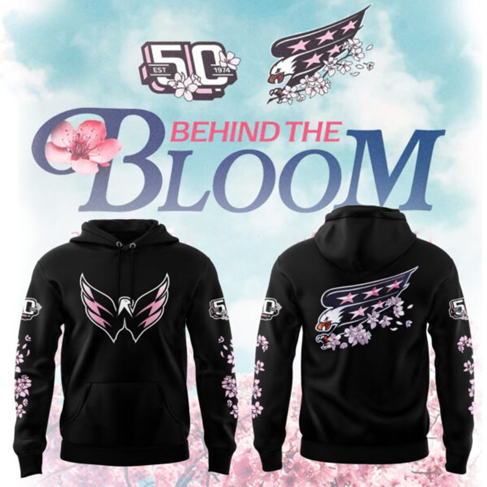 Washington Capitals Behind The Bloom Hoodie 2025 Fans Gift Ideas