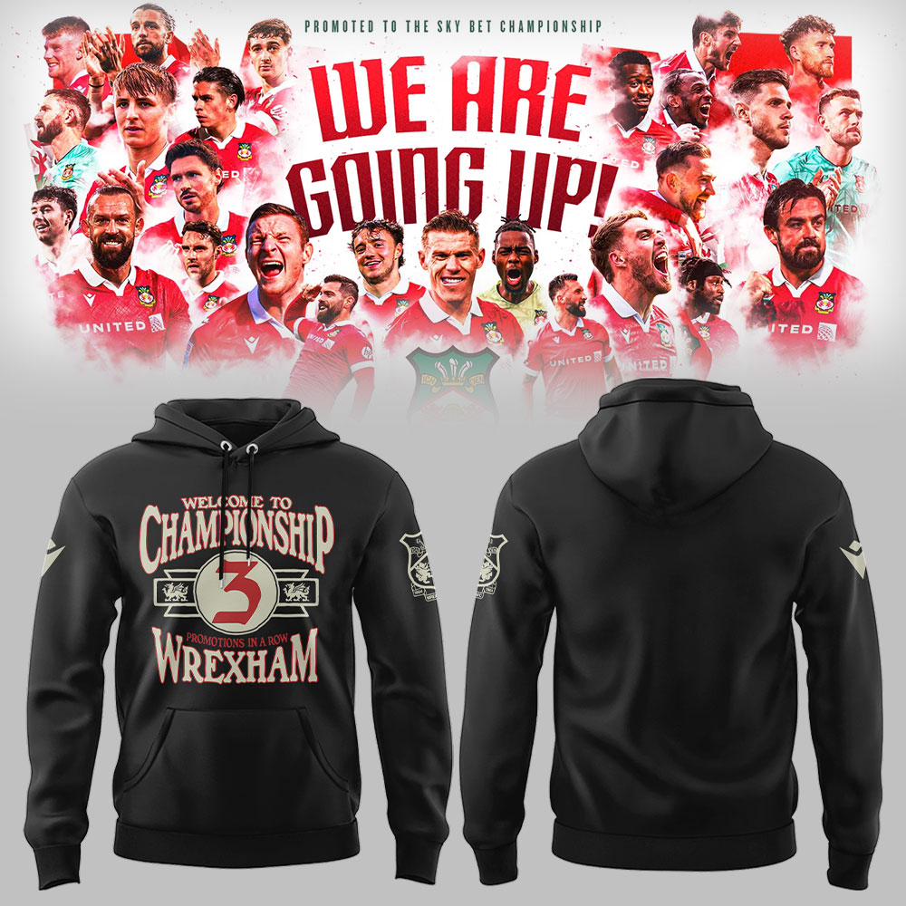 Wrexham AFC X Welcome To Champions Hoodie Best Gifts For Football Players