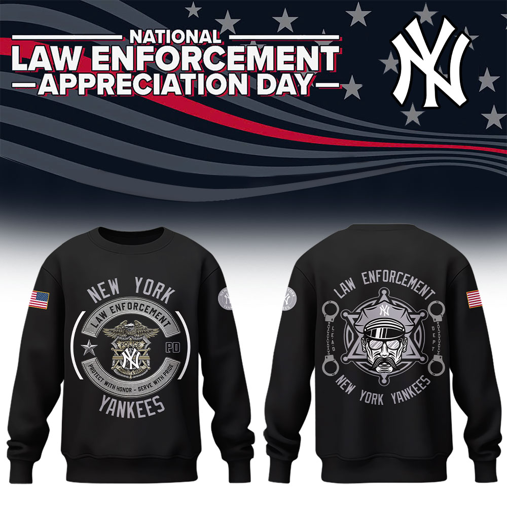 Yankees x Law Enforcement Appreciation Day 2025 Sweatshirt Gift For Baseball Lover