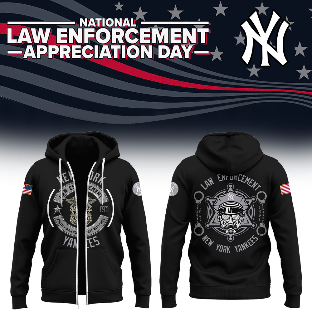 Yankees x Law Enforcement Appreciation Day 2025 Zip Hoodie Baseball FatherÃ¢â‚¬â„¢s Day Gifts