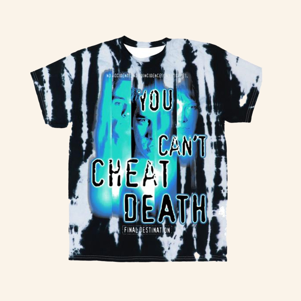 You Cant Cheat Death Tie Dye Shirt Studiohouse Designs Merch Gifts For Brother