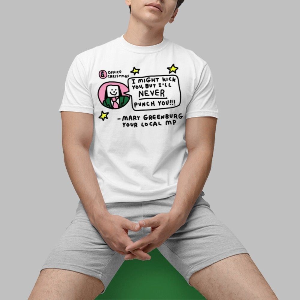 Zoe Bread I Might Kick You But Ill Never Punch You Mary Greenburg Your Local Mp Shirt
